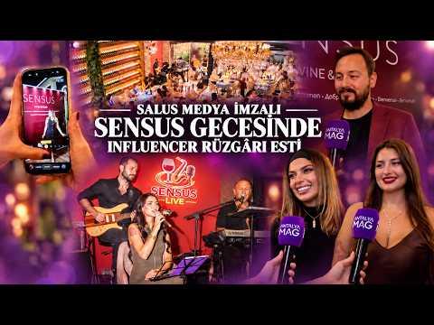 Salus Medya imzalı Sensus gecesinde influencer rüzgârı esti