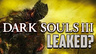 Dark Souls 3 LEAKED? - Dude Soup Podcast #19