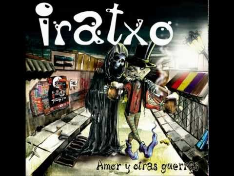 IRATXO, cancion CARITA DE MENTIRA con KUTXI ROMERO MAREA, "AMOR Y OTRAS GUERRAS"