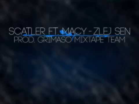 Scatler & Mvcy-Zlej sen prod.GRIMASO/MIXTAPE TEAM/Bigwest/43st//