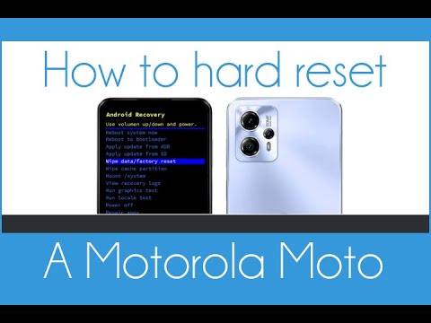 How to hard reset a Motorola Moto (G13, G23, G53...)