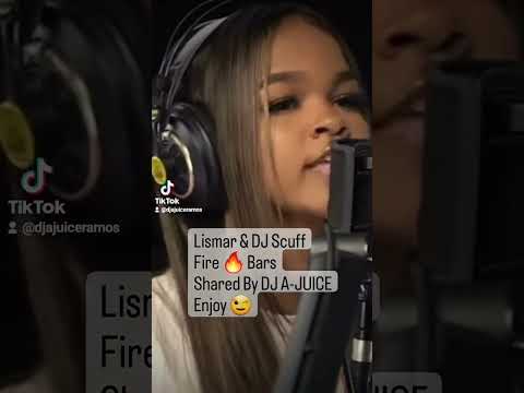 Lismar & DJ Scuff Fire 🔥 Bars Shared By DJ A-JUICE Enjoy 😉 #rap #latino #hiphop