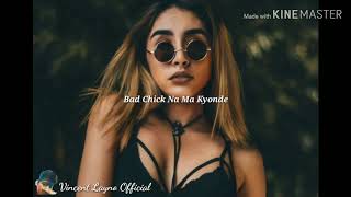 BAD CHICK Nik Makino Ft TIPSY KIDD Lyrics Video Created By Vincent Layno Official