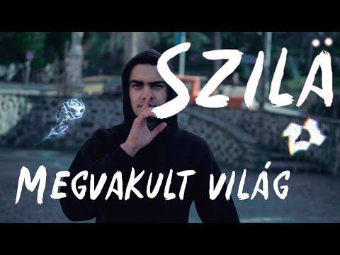 Szilä-Megvakult Világ (Official PROMO Video)