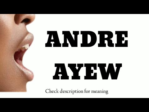 How to pronounce Andre Ayew