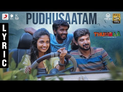 Thumbaa - Pudhusaatam Lyric (Tamil) | Anirudh Ravichander | Harish Ram LH