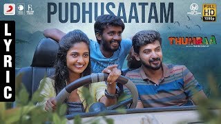 Thumbaa - Pudhusaatam Lyric (Tamil) | Anirudh Ravichander | Harish Ram LH