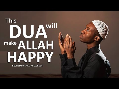 This Beautiful Dua Will Make ALLAH Very Very Happy - Must Listen!