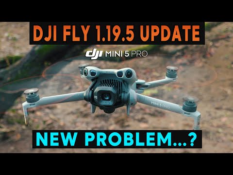 DJI Mini 5 Pro - NEW DJI FLY UPDATE 1.19.5 | THIS IS A PROBLEM!