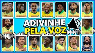 ⚽ ADIVINHE O JOGADOR PELA VOZ 🟩🟨 Seleção BRASILEIRA | #quiz #buuquiz #futebol