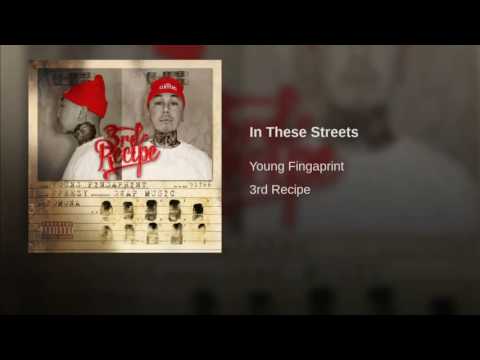 Young Fingaprint - In These Streets