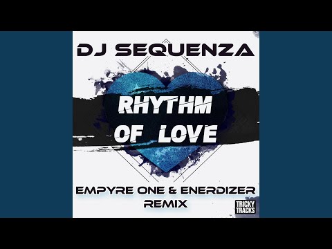 Rhythm of Love (Empyre One & Enerdizer Remix)