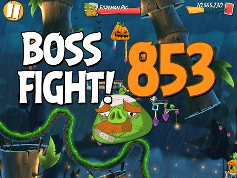 Angry Birds 2 Boss Fight 119! Foreman Pig Level 853 Walkthrough - iOS, Android