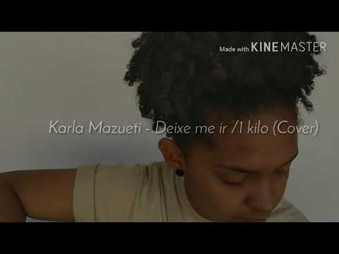 Deixe me ir / 1 kilo - Karla Mazueti Cover