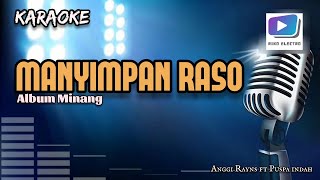 Download lagu Karaoke lagu MANYIMPAN RASO anggi rayns ft puspa indah-versi organ tunggal_terbaru. mp3