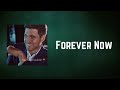 Michael Bublé - Forever Now (Lyrics)