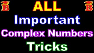 All Complex Numbers Shortcut Tricks / IIT JEE / NDA / CET / SSC-CGL / BITSAT