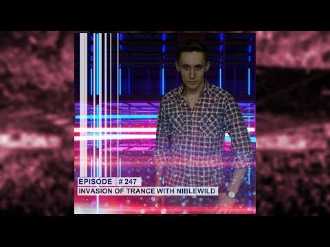 Niblewild - Invasion of Trance Episode #247 (02.01.2020)