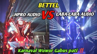 Download lagu Adu B4c*t ala Sumber sewu Bettel Hpro audio VS Laba-laba audio‼️karnaval Wuwur Gabus pati 2026 mp3