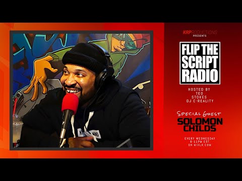 Solomon Childs Freestyle, Episode 195, on Flip The Script Radio