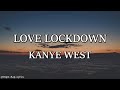 Kanye West - Love Lockdown (Lyrics)