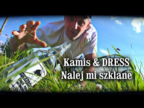 Kamis & DRESS - Nalej mi szklane