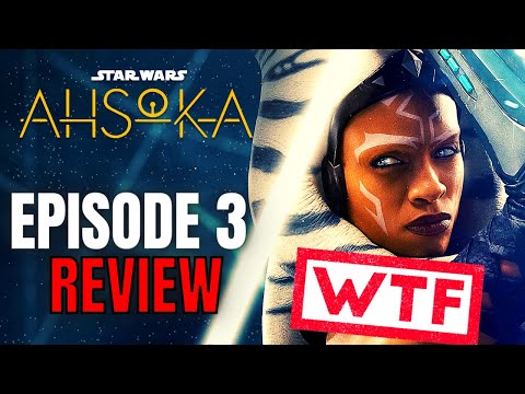 Ahsoka Episode 3 REVIEW - One Of The DUMBEST Scenes In Star Wars HISTORY