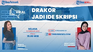 VIRAL STORY: Penuh Kreatifitas, Mahasiswi ini Jadikan Drakor sebagai Ide Skripsi