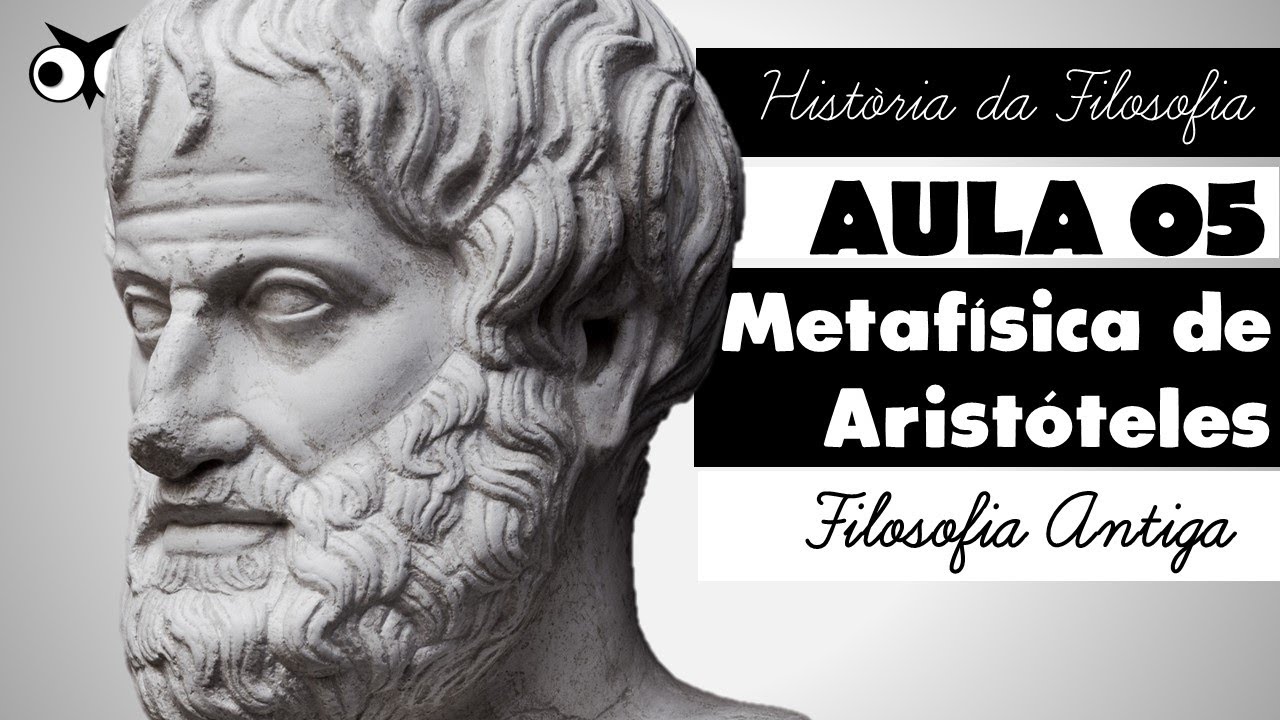 Metafísica de Aristóteles | História da Filosofia |  Prof. Vitor Lima | Aula 05