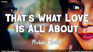 That’s What Love Is All About | by Michael Bolton | KeiRGee Lyrics Video