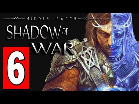 SHADOW of WAR Walkthrough Part 6 - GORGOROTH Terror Fortress / BOSS AR BARUK