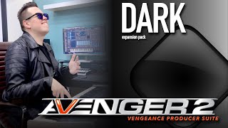 Video thumbnail for Vengeance Producer Suite - Avenger DARK Expansion Walkthrough with Bartek by Vengeance-Sound