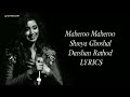 MAHEROO MAHEROO LYRICS Shreya Ghoshal Darshan Rathod Super Nani Sharman Joshi Shweta Kumar