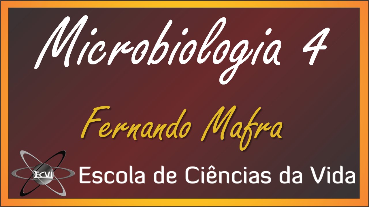 Microbiologia 2.0: Aula 4 - Microscopia óptica simples