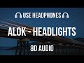 Alok, Alan Walker - Headlights (ft. KIDDO) | 8D Audio 🎧