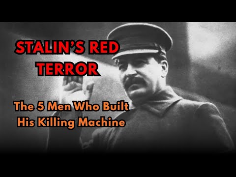 Stalin’s Red Terror: The 5 Men Who Built His Killing Machine