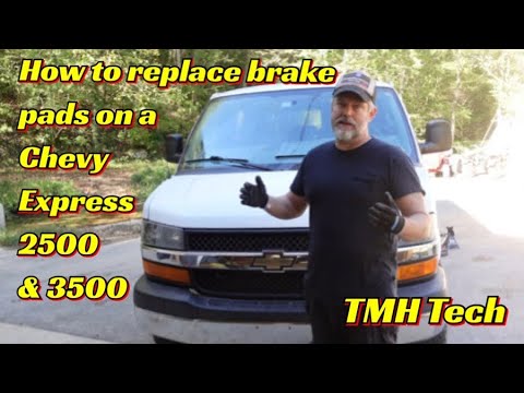 How to change brake pads on a Chevy Express 2500 & 3500