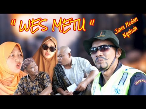 Eps 20 : " WES METU " #komedijawa #medanviral