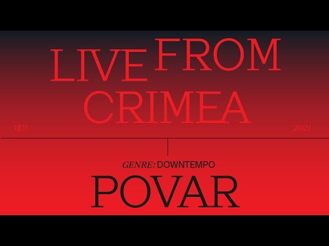 Povar / Live Set from Crimea (More Spa&Resort) / 19.11.21 / Downtempo