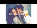 Yeh Teri Aankhe Jhuki Jhuki Upgrade Version Song Lyrics WhatsApp Status Video