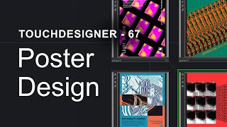 Poster Design (with free .tox) -- TouchDesigner Tutorial 67