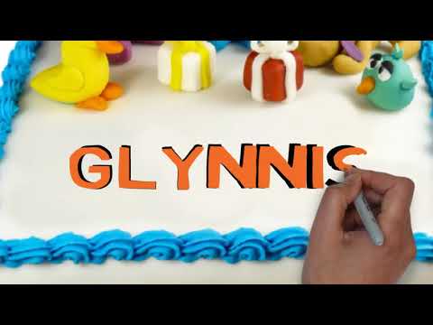 Glynnis | Happy Birthday Glynnis || Happy Birthday To You !!