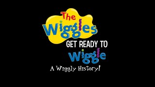 THE WIGGLES: GET READY TO WIGGLE - A WIGGLY HISTORY!