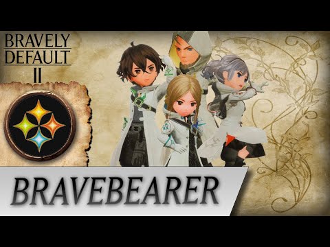 Bravely Default II - Bravebearer Job Overview