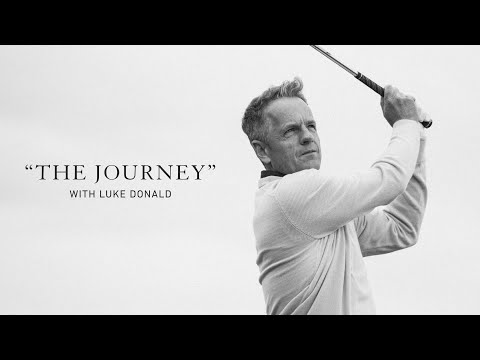 The Journey || Luke Donald