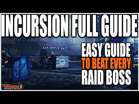 THE DIVISION 2 COMPLETE INCURSION BOSS GUIDE FOR LOST PARADISE | EASY GUIDE HOW TO BEAT EACH BOSS