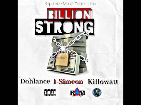 Billion Strong ft (Dohlance, I Simeon & Killowatt) Official Audio