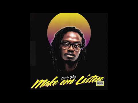 Lewis Sky - Make em listen