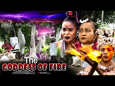 The Goddess Of Fire - Nigerian Movie