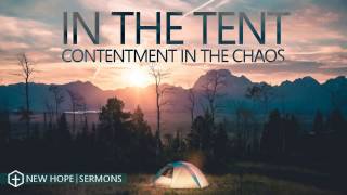 NW Campus - In the Tent - Contentment in Chaos